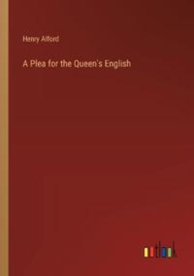 A Plea for the Queen's English