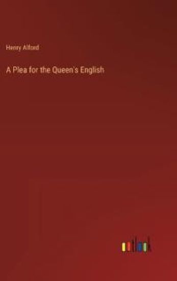 A Plea for the Queen's English