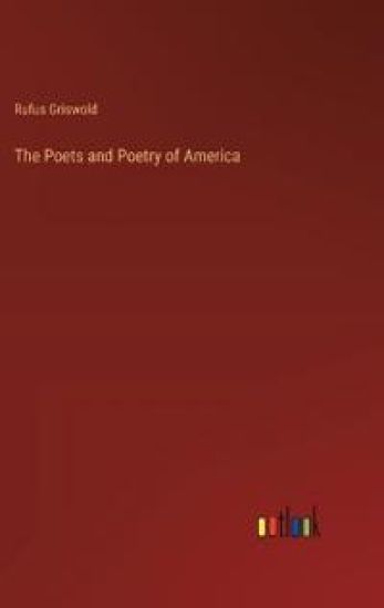 The Poets and Poetry of America