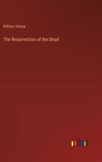 The Resurrection of the Dead