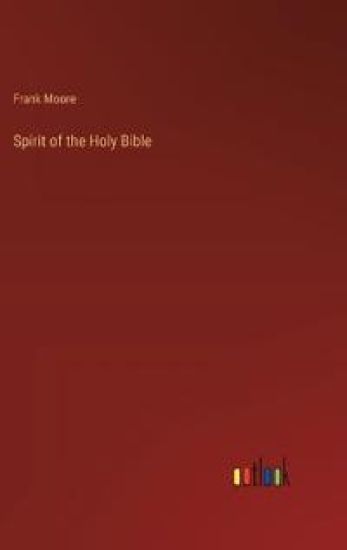 Spirit of the Holy Bible