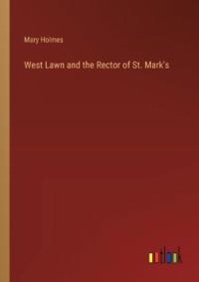 West Lawn and the Rector of St. Mark's