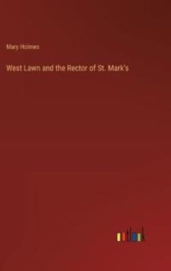 West Lawn and the Rector of St. Mark's