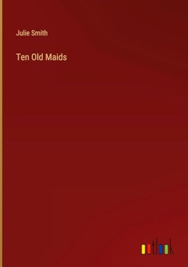 Ten Old Maids