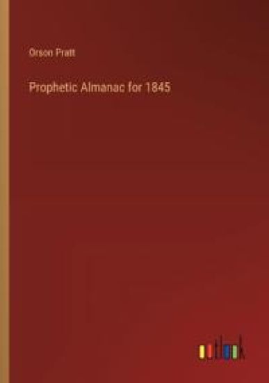 Prophetic Almanac for 1845