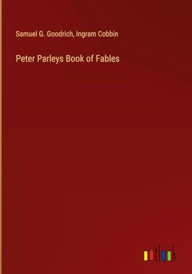 Peter Parleys Book of Fables
