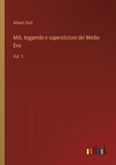 Miti, leggende e superstizioni del Medio Evo