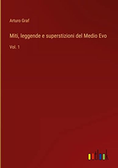 Miti, leggende e superstizioni del Medio Evo