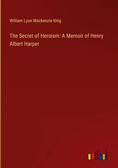 The Secret of Heroism