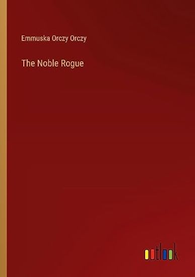 The Noble Rogue