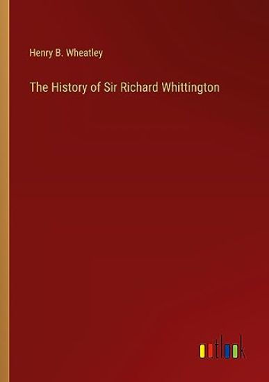 The History of Sir Richard Whittington