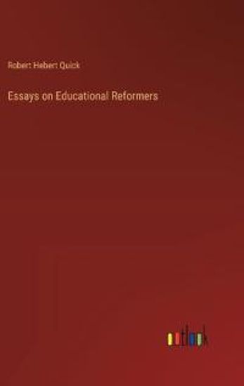 Essays on Educational Reformers