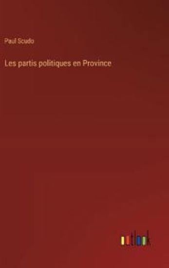 Les partis politiques en Province