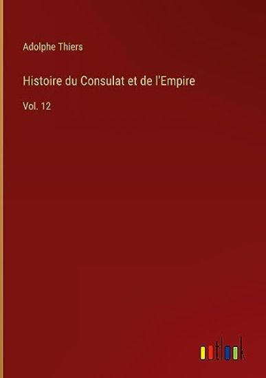 Histoire du Consulat et de l'Empire