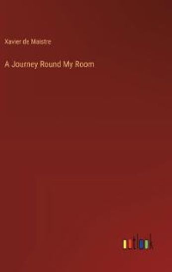 A Journey Round My Room