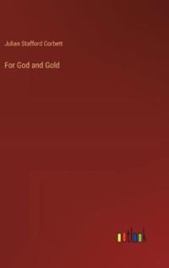 For God and Gold