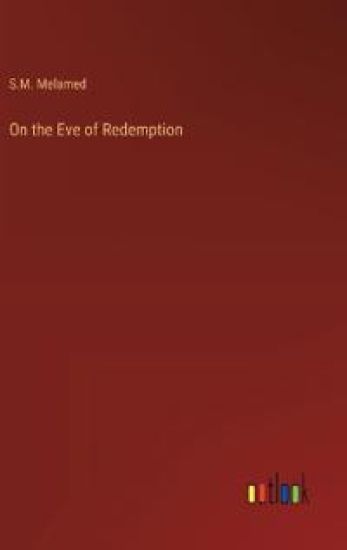 On the Eve of Redemption