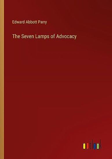 The Seven Lamps of Advocacy – Edward Abbott Parry, kirjan kansikuva
