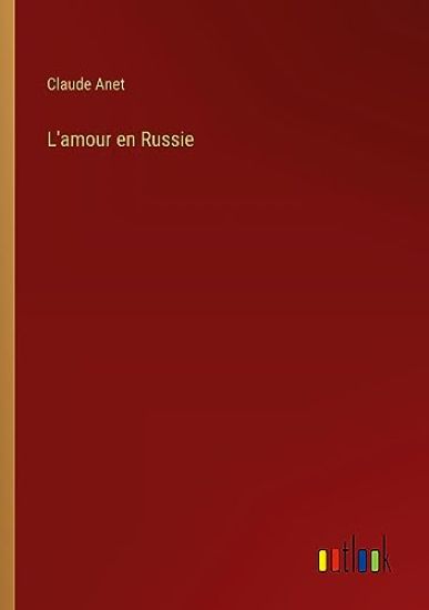 L'amour en Russie