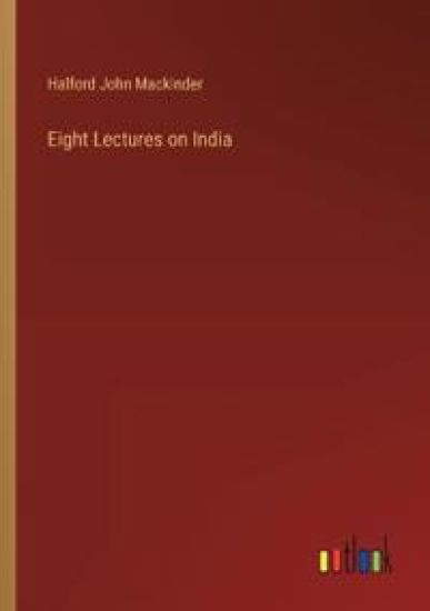 Eight Lectures on India