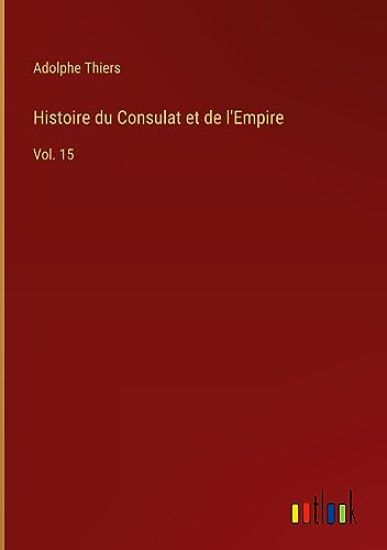 Histoire du Consulat et de l'Empire