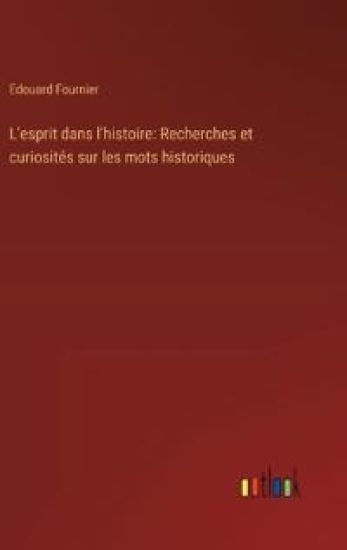 L'esprit dans l'histoire