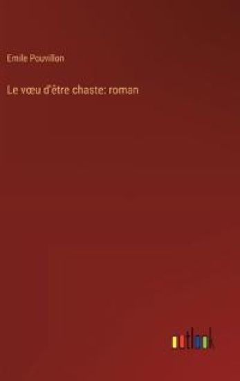 Le voeu d'?tre chaste