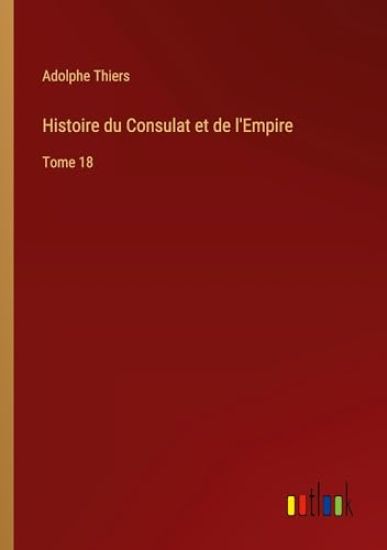 Histoire du Consulat et de l'Empire