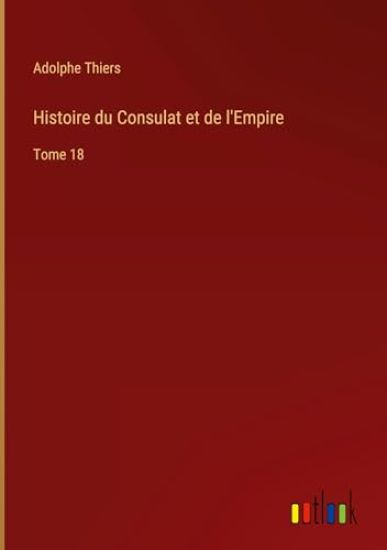 Histoire du Consulat et de l'Empire