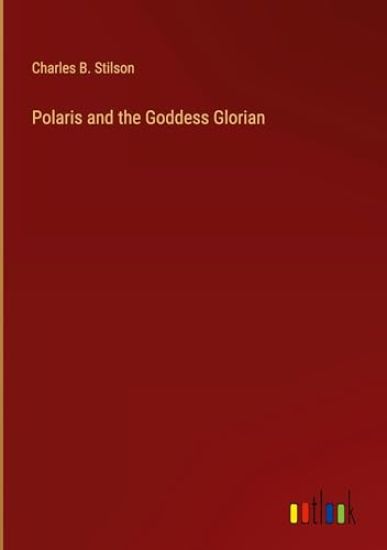 Polaris and the Goddess Glorian