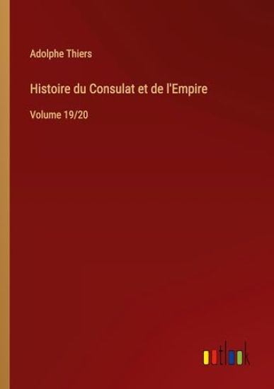 Histoire du Consulat et de l'Empire