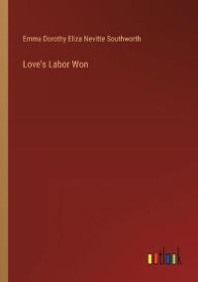 Love's Labor Won