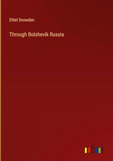 Through Bolshevik Russia