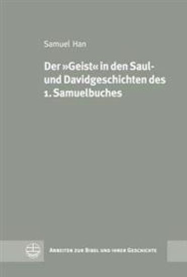 Der 'geist' in Den Saul- Und Davidgeschichten Des 1. Samuelbuches