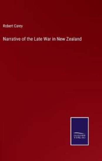 Narrative of the Late War in New Zealand