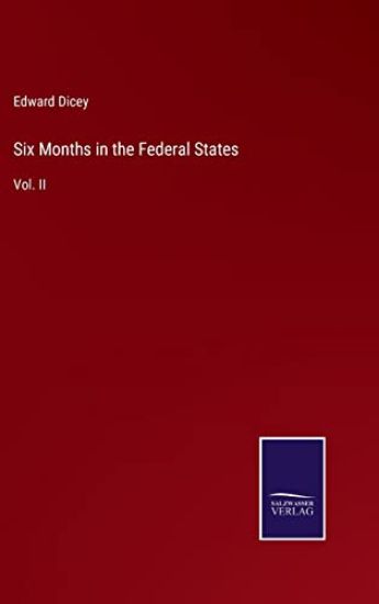 Six Months in the Federal States
