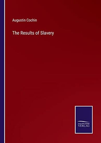 The Results of Slavery