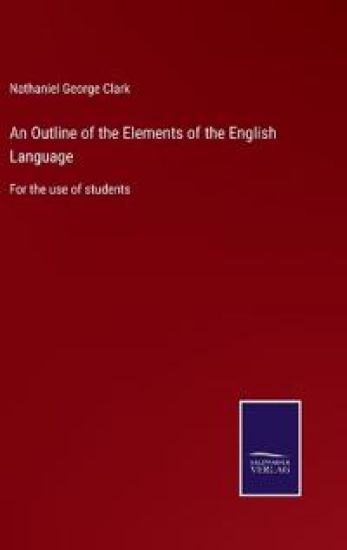 An Outline of the Elements of the English Language