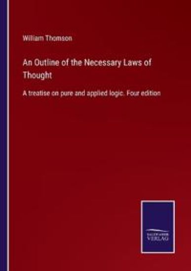 An Outline of the Necessary Laws of Thought