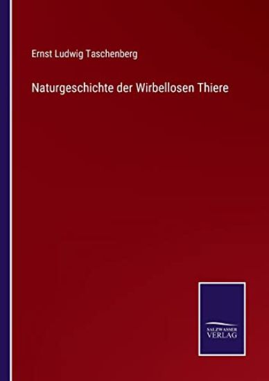 Naturgeschichte der Wirbellosen Thiere