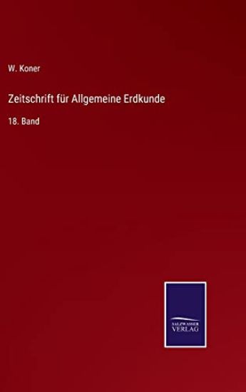 Zeitschrift für Allgemeine Erdkunde