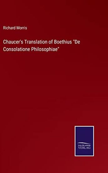 Chaucer's Translation of Boethius "De Consolatione Philosophiae"