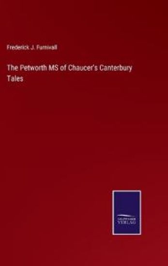 The Petworth MS of Chaucer's Canterbury Tales