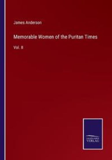 Memorable Women of the Puritan Times