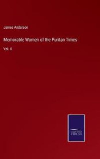 Memorable Women of the Puritan Times
