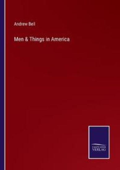 Men & Things in America