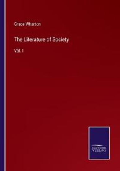 The Literature of Society