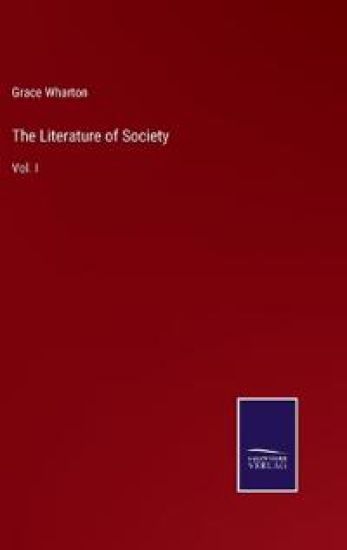 The Literature of Society