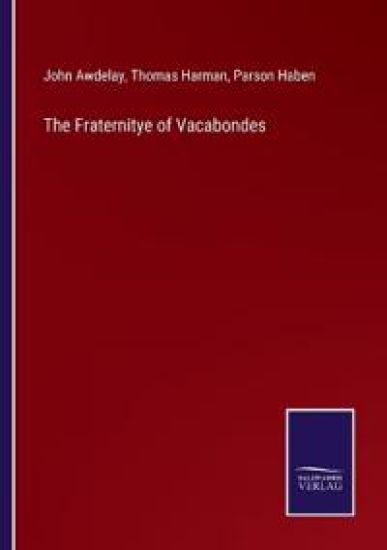 The Fraternitye of Vacabondes