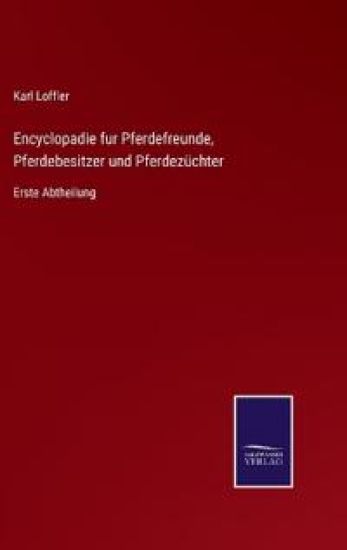 Encyclopadie fur Pferdefreunde, Pferdebesitzer und Pferdezüchter